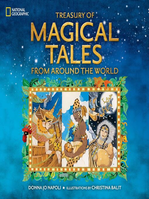 Title details for Treasury of Magical Tales From Around the World by Donna Jo Napoli - Available